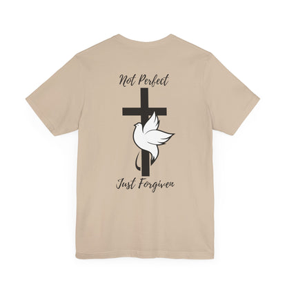 Not Perfect Just Forgiven T Shirt