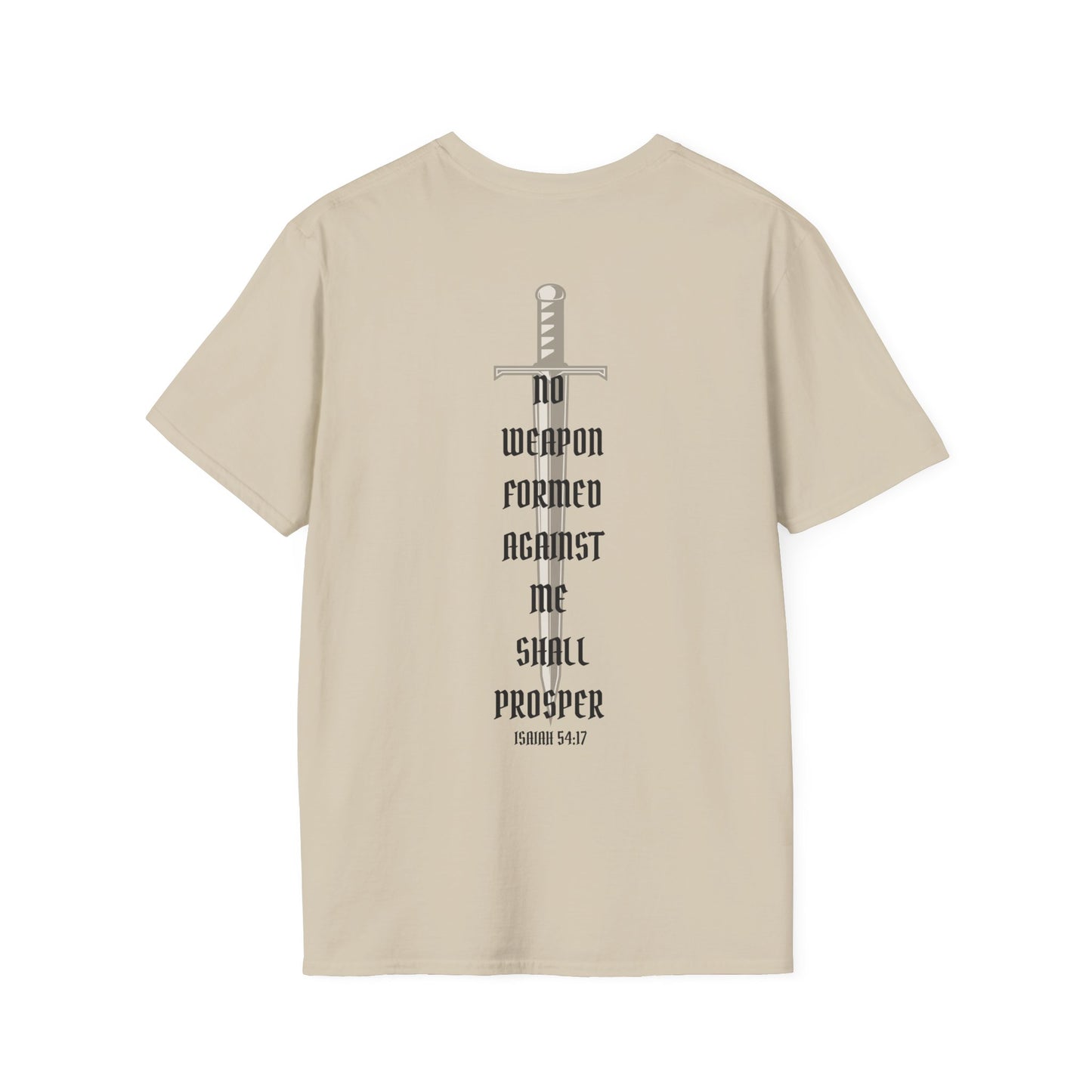 No Weapon Formed Against Me Shall Prosper T-Shirt