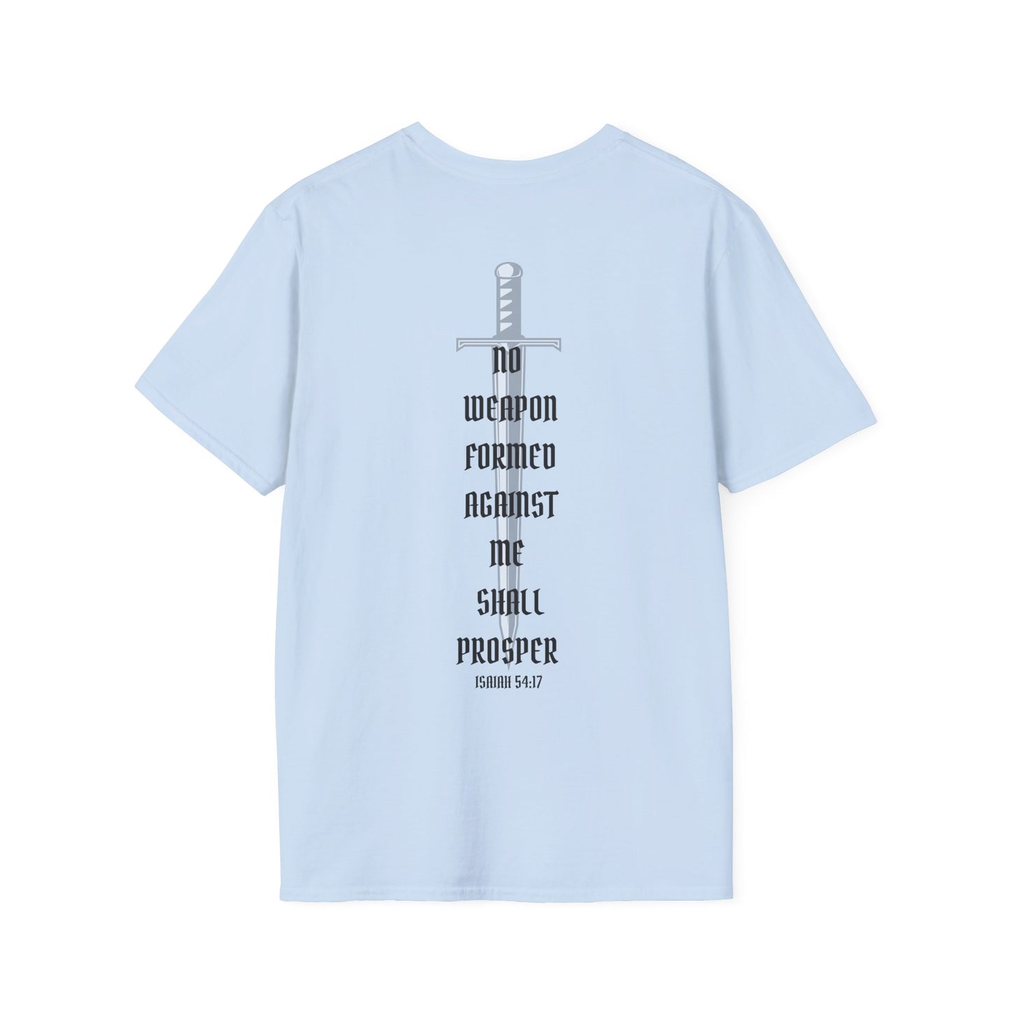 No Weapon Formed Against Me Shall Prosper T-Shirt