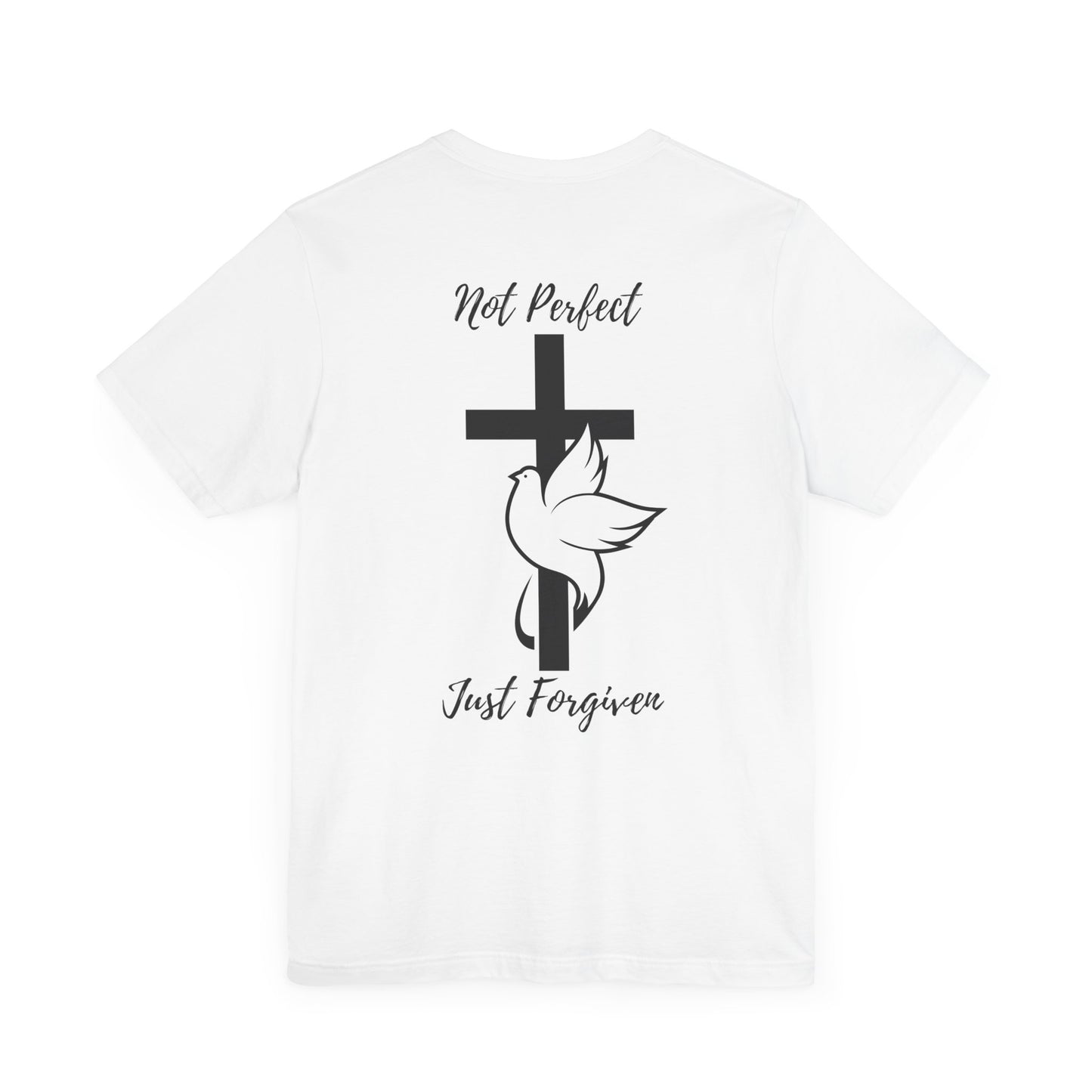 Not Perfect Just Forgiven T Shirt