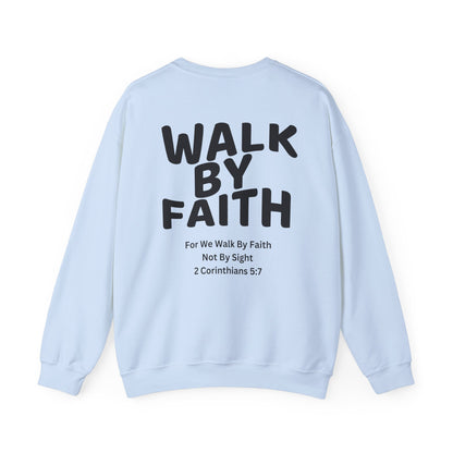 Walk By Faith Sweatshirt